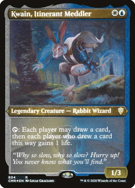 Kwain- Itinerant Meddler (Foil Etched)