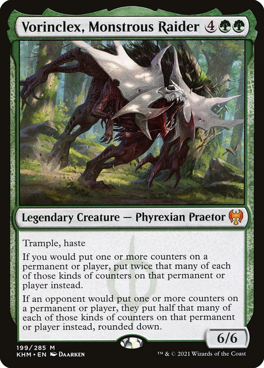 Vorinclex- Monstrous Raider