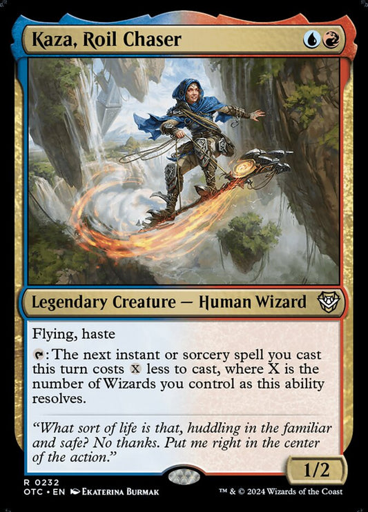 Kaza- Roil Chaser